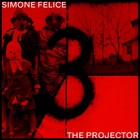 Simone Felice - The Projector