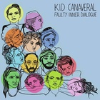 Kid Canaveral - Faulty Inner Dialogue