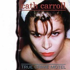 Cath Carroll - True Crime Motel