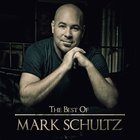 Mark Schultz - The Best Of Mark Schultz