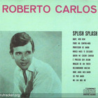 Roberto Carlos - Splish Splash (Vinyl)