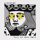 Grandson - Bury Me Face Down (CDS)