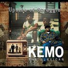 Kemo The Blaxican - Upside Of Struggle