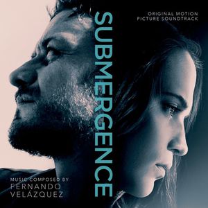 Submergence (Original Motion Picture Soundtrack)