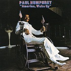 Paul Humphrey - America, Wake Up (Vinyl)
