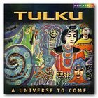 Tulku - A Universe To Come