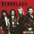 Bloodgood - Rock In A Hard Place (Remastered 2016)