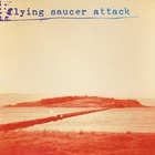 Flying Saucer Attack - Sally Free And Easy (EP)