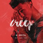 B. Smyth - Creep (Feat. Young Thug) (CDS)