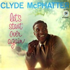 Clyde McPhatter - Let's Start Over Again (Vinyl)