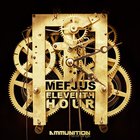 Mefjus - Eleventh Hour (CDS)