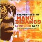 The Very Best Of Manu Dibango: Afro Soul Jazz From The Original Makossa Man