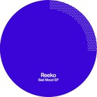Reeko - Bad Mood (EP)