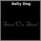 Salty Dog - Steel To Steel