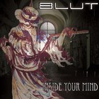 Blut - Inside Your Mind (Inside My Mind Remix)