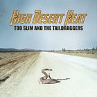 Too Slim & The Taildraggers - High Desert Heat