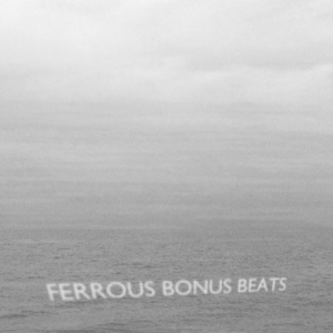Ferrous Bonus Beats
