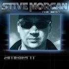 Stive Morgan - The Best Of Ambient