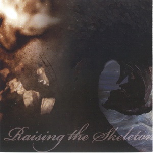 Raising The Skeletons Of Fire By Hand