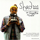 Shad - La Cassette Mixée