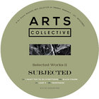 Subjected - Selected Works II