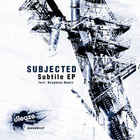 Subjected - Subtile (EP)