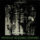 Moves Of Vegetable Centuries (Vinyl)