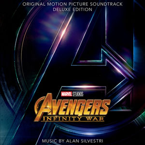 Avengers: Infinity War (Original Motion Picture Soundtrack) (Deluxe Edition)