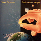 Steve Cochrane - The Purest Of Designs
