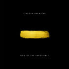 Lincoln Brewster - God Of The Impossible (Deluxe Edition)