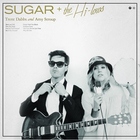 Sugar + The High-Lows (With Amy Stroup)