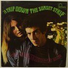 A Trip Down Sunset Strip (Vinyl)