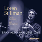 Loren Stillman - Trio Alto Vol. 1