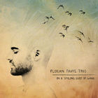 Florian Favre Trio - On A Smiling Gust Of Wind