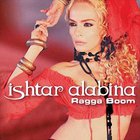 Ishtar Alabina - Ragga Boom