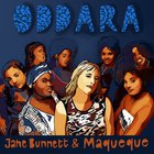 Jane Bunnett - Oddara (With Maqueque)