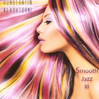 Konstantin Klashtorni - Smooth Jazz III