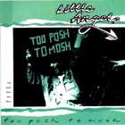 Too Posh To Mosh (EP) (Vinyl)