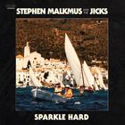 Stephen Malkmus & The Jicks - Sparkle Hard(1)