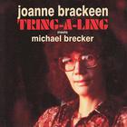 Joanne Brackeen - Tring-A-Ling (With Michael Brecker) (Reissued 2009)