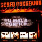 Scred Connexion - Du Mal À S'confier...