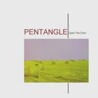 Pentangle - Open The Door (Remastered 2007)