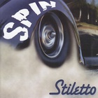 Stiletto - Spin