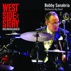 West Side Story Reimagined (Feat. Bobby Sanabria Multiverse Big Band)