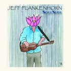 Jeff Plankenhorn - Soulslide