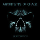Architects Of Chaoz - Revolution