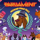 Parliament - Medicaid Fraud Dogg