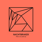 Nachtbraker - Pollo Con Pollo (EP)