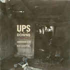 Ups & Downs - Underneath The Watchful Eye