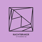 Nachtbraker - Le Troubadour (EP)
